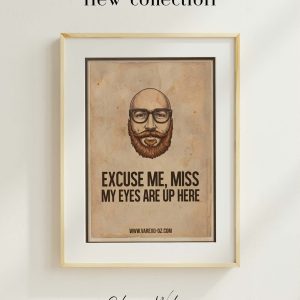 Vintage Beard Quote "My Eyes Are Up Here" Poster